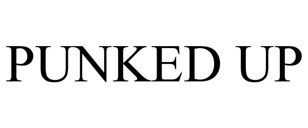 Trademark Logo PUNKED UP