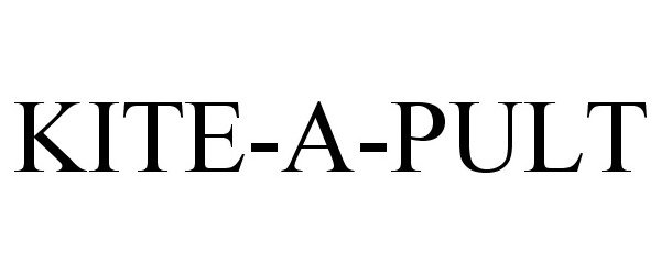Trademark Logo KITE-A-PULT