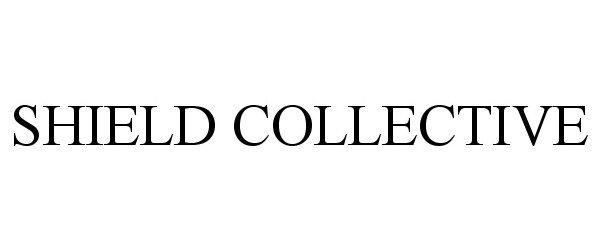 Trademark Logo SHIELD COLLECTIVE