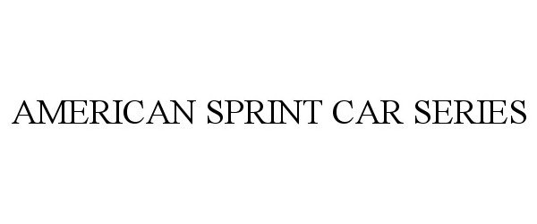 Trademark Logo AMERICAN SPRINT CAR SERIES