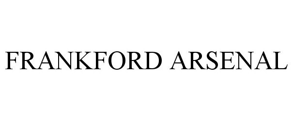 Trademark Logo FRANKFORD ARSENAL