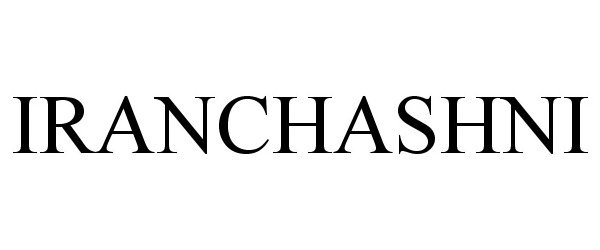Trademark Logo IRANCHASHNI