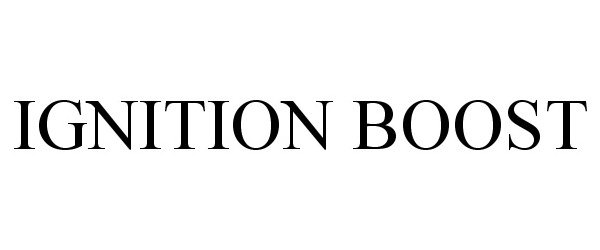 Trademark Logo IGNITION BOOST