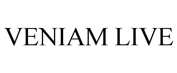 Trademark Logo VENIAM LIVE