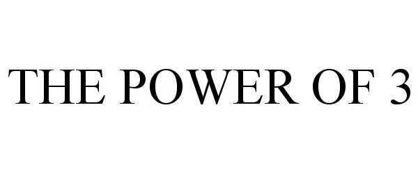 Trademark Logo THE POWER OF 3