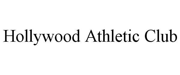  HOLLYWOOD ATHLETIC CLUB