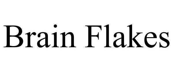 Trademark Logo BRAIN FLAKES