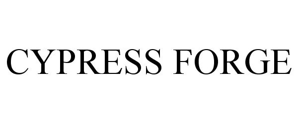 Trademark Logo CYPRESS FORGE