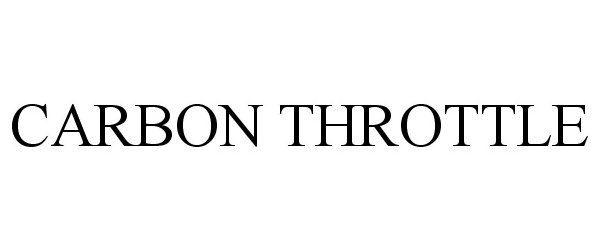 Trademark Logo CARBON THROTTLE