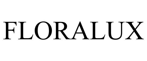 Trademark Logo FLORALUX