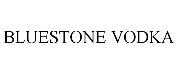 Trademark Logo BLUESTONE VODKA