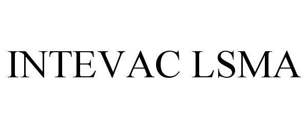 Trademark Logo INTEVAC LSMA