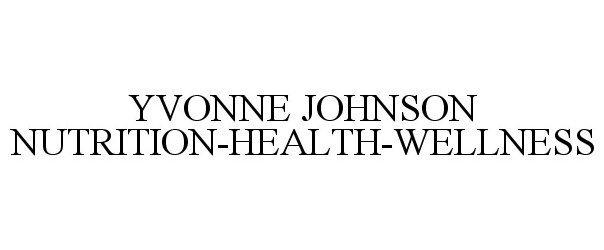  YVONNE JOHNSON NUTRITION-HEALTH-WELLNESS