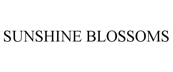 Trademark Logo SUNSHINE BLOSSOMS