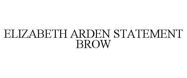  ELIZABETH ARDEN STATEMENT BROW