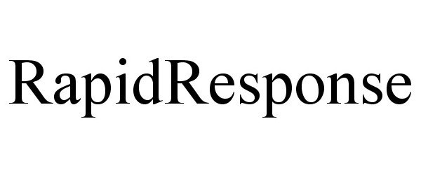Trademark Logo RAPIDRESPONSE