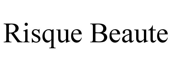 Trademark Logo RISQUE BEAUTE