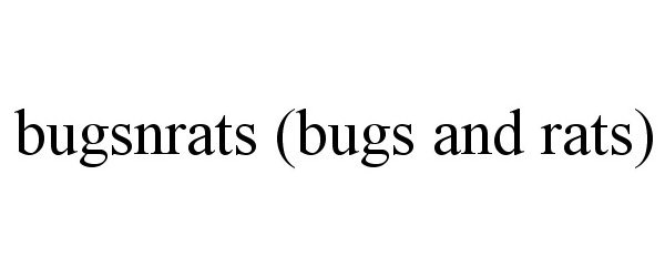  BUGSNRATS (BUGS AND RATS)