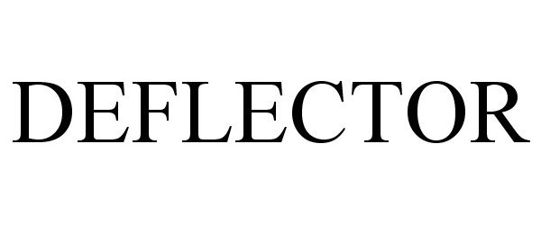 Trademark Logo DEFLECTOR
