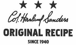  COL. HARLAND SANDERS ORIGINAL RECIPE SINCE 1940