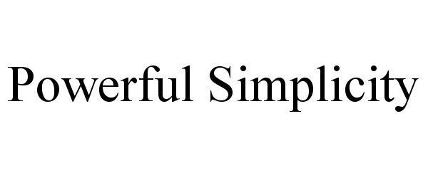 Trademark Logo POWERFUL SIMPLICITY