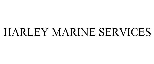  HARLEY MARINE SERVICES