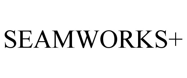  SEAMWORKS+