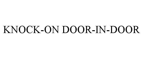  KNOCK-ON DOOR-IN-DOOR