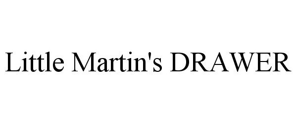 Trademark Logo LITTLE MARTIN'S DRAWER