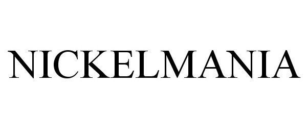 Trademark Logo NICKELMANIA