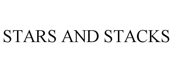 Trademark Logo STARS AND STACKS