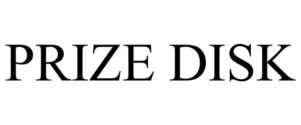 Trademark Logo PRIZE DISK