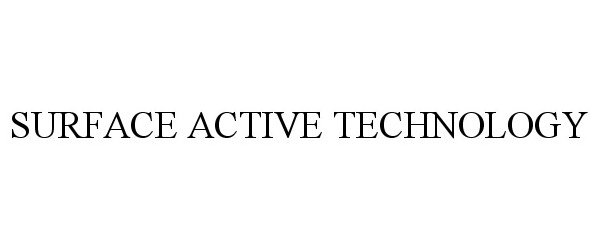  SURFACE ACTIVE TECHNOLOGY