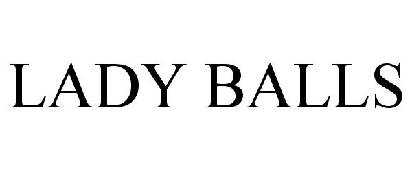 Trademark Logo LADY BALLS