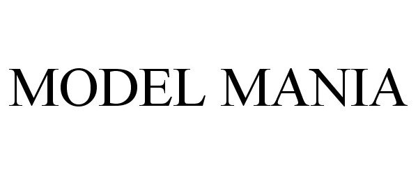  MODEL MANIA