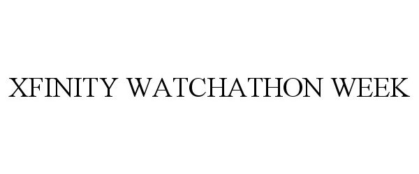  XFINITY WATCHATHON WEEK