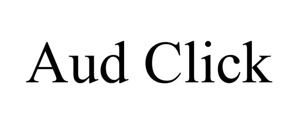 Trademark Logo AUD CLICK