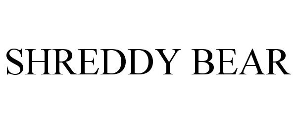 Trademark Logo SHREDDY BEAR