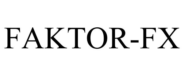 Trademark Logo FAKTOR-FX