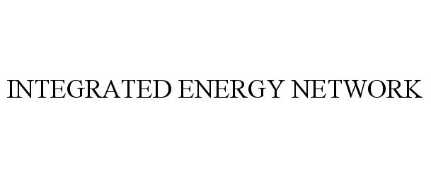  INTEGRATED ENERGY NETWORK