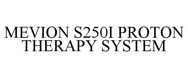  MEVION S250I PROTON THERAPY SYSTEM