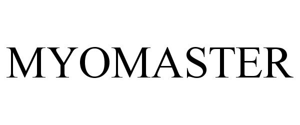 Trademark Logo MYOMASTER