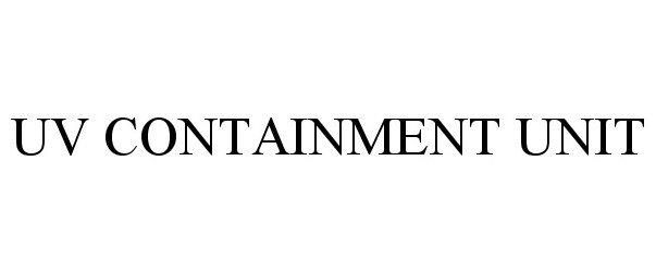 Trademark Logo UV CONTAINMENT UNIT