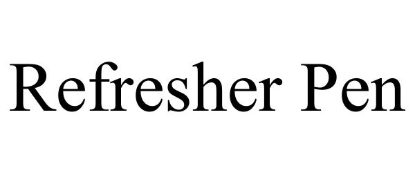 Trademark Logo REFRESHER PEN