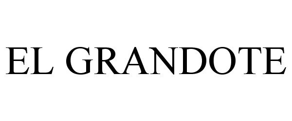 Trademark Logo EL GRANDOTE