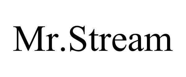  MR.STREAM