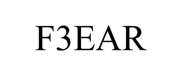 Trademark Logo F3EAR