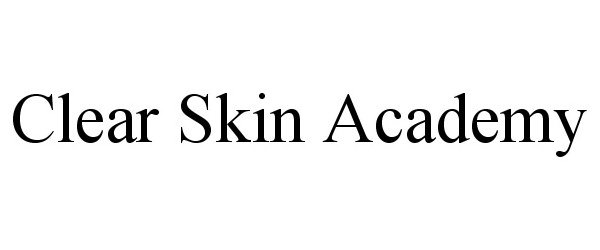 Trademark Logo CLEAR SKIN ACADEMY