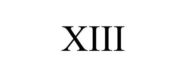 XIII