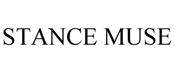  STANCE MUSE